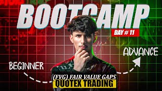 Boot Camp Day #11 || FVG (Fair Value Gaps) By Stoictraderzz.
