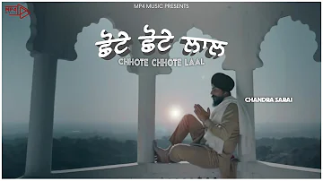 Chhote Chhote Laal -  Chandra Sarai |  Rupin Kahlon  | Mp4 Music