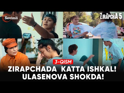 ZIRAPCHA 5-mavsum 3-QISM | ZIRAPCHADA KATTA ISHKAL! ULASENOVA SHOKDA!