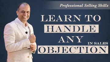 How to handle customer objections in Sales | Nitin Shrivastava