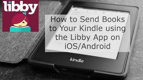 How to Send Kindle Books to Your Kindle from the Libby App on iOS/Android