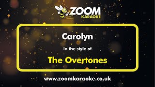 The Overtones - Carolyn - Karaoke Version from Zoom Karaoke