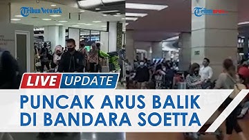 Pantauan Terminal 2 Bandara Soekarno-Hatta, Ramai Pemudik di Malam Puncak Arus Balik 2022