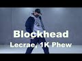Lecrae 1K Phew Blockhead Choreo By Jpole mp3