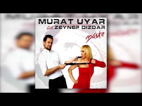 Murat Uyar feat Zeynep Dizdar - Maske