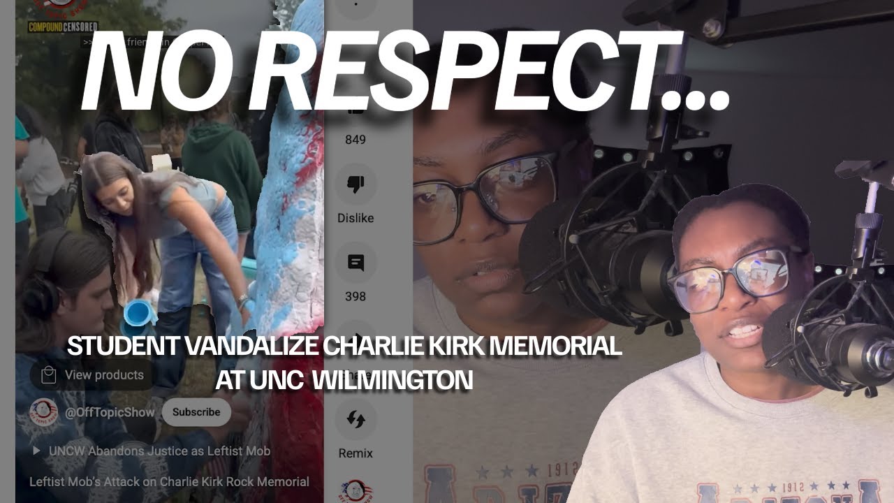 UNC WILMINGTON STUDENT VANDELIZES CHARLIE KIRK MEMORIAL | BLACK CONSERVATIVE REACTS