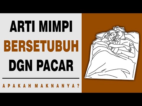 Arti Mimpi Bersetubuh Dengan Pacar