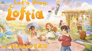 I Love Living Post-Apocalypse! | Loftia w/ Delshara (Part 1)