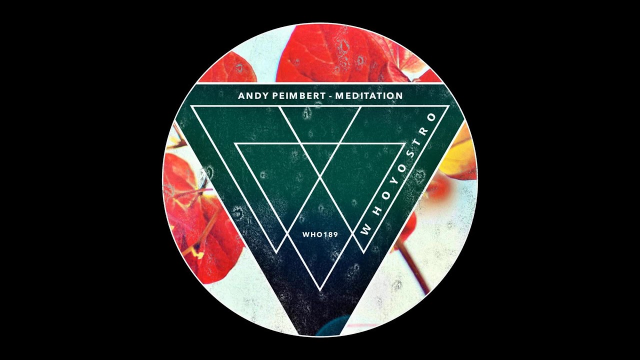 Andy Peimbert - Meditation