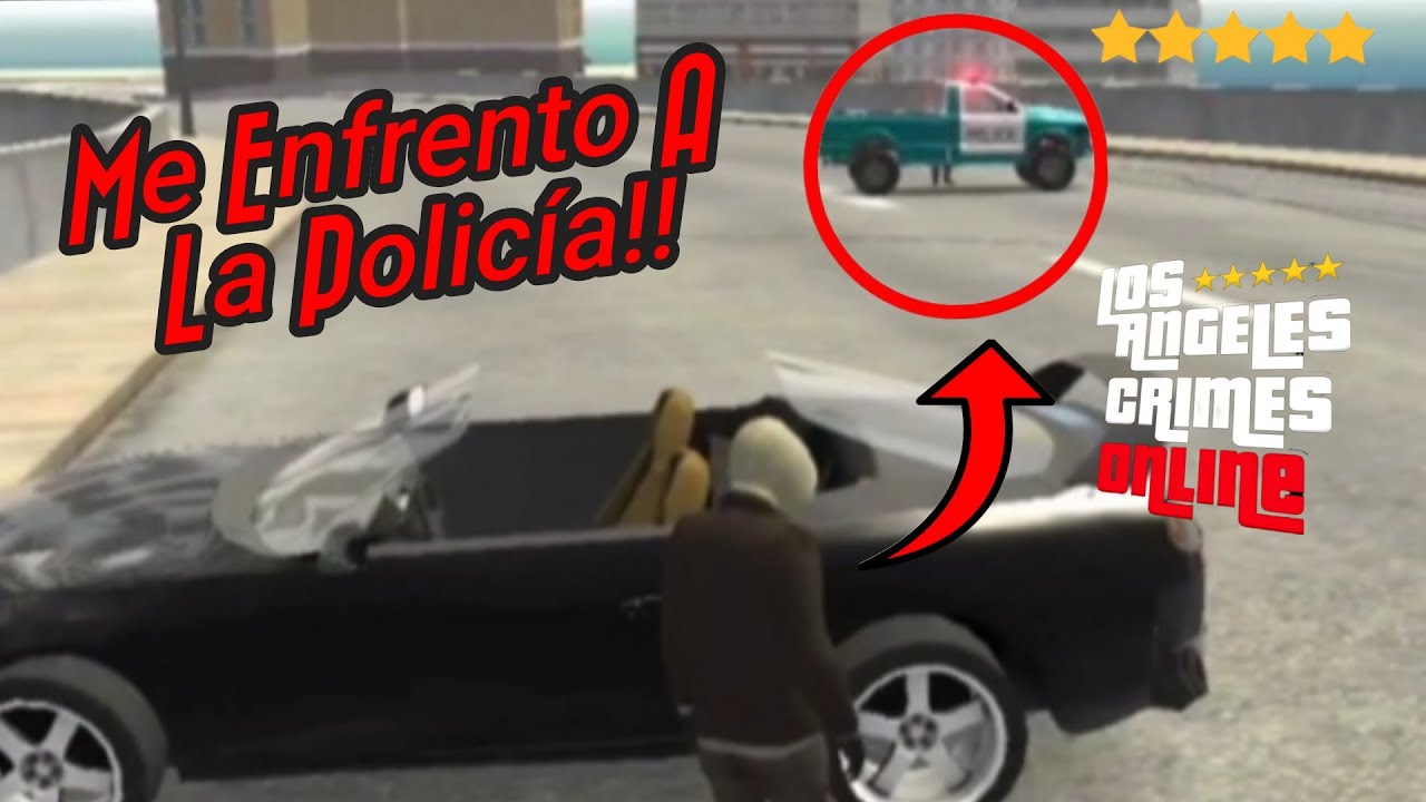 Me Enfrento A La Policía //Los Angeles Crimenes Online\\