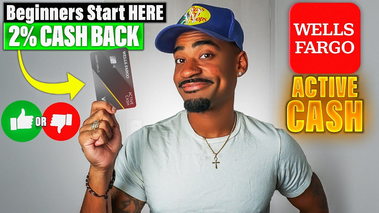 Wells Fargo Active Cash Credit Card: (BEST BEGINNER CARD) - YouTube