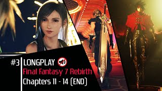 Final Fantasy 7 Rebirth [4K 60] Completed Longplay Part 3 of 3 [No Commentary]