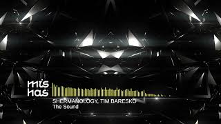 Tech House: Shermanology, Tim Baresko - The Sound (Superfett Records)