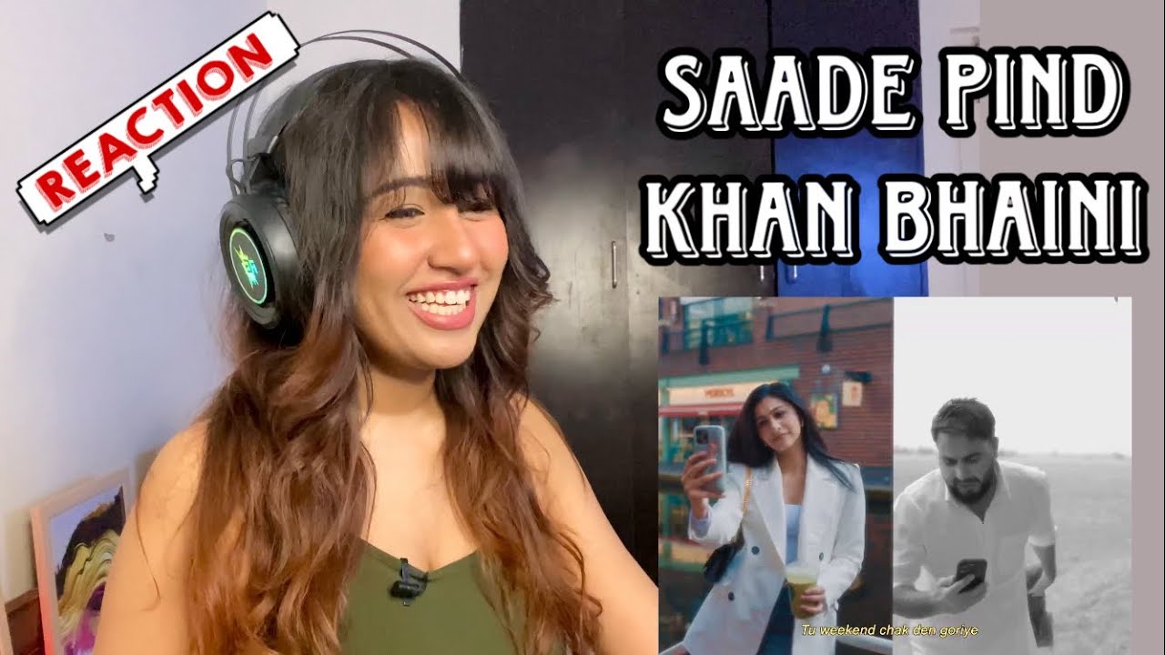 Reaction on Saade Pind : Khan Bhaini