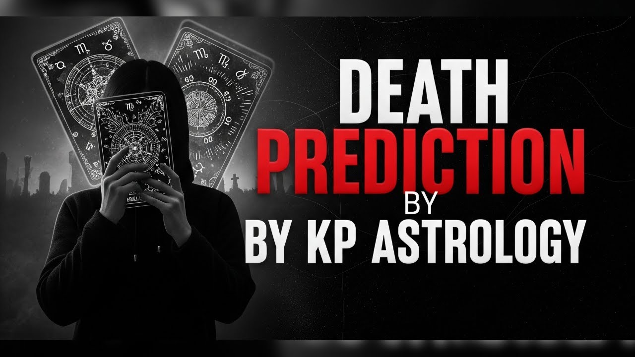 kp astrology for longevity prediction || perfect prediction of timing of death by kp astrology ||