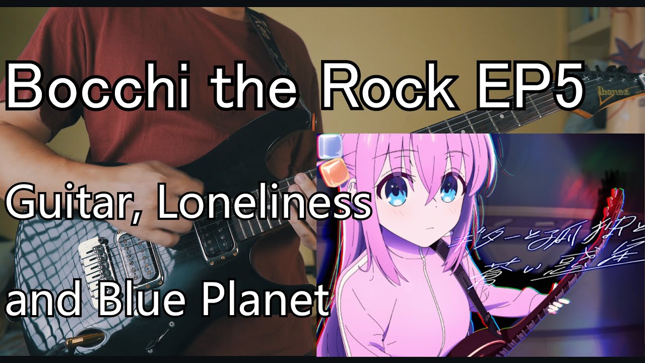 Guitar, Loneliness and Blue Planet: 'Bocchi the Rock!' Review