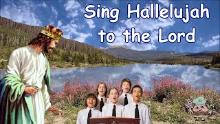 Download Lagu Sing Hallelujah To The Lord w Lyrics MP3