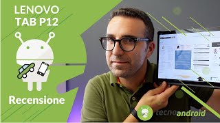 LENOVO TAB P12 un TABLET che si crede un LAPTOP