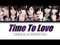 T-ARA &amp; SUPERNOVA - TIME TO LOVE (Color Coded Lyrics / Eng Sub)