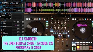 Dj Smooth - The Open Format Show - Episode #27