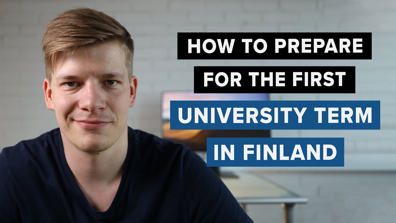 How To Prepare For Your First University Term In Finland | Study in Finland