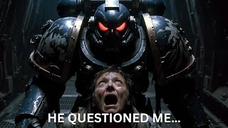 The Day a space Marine asked Me a query | Warhammer 40K Horror