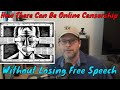 Censor Online Content Without Violating Free Speech