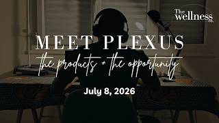 Meet Plexus: The Products & The Opportunity with Alita Langford, Brianne Coolidge & Efje Schmidt