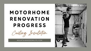 RV Demo/Reno Update: Motorhome Renovation Progress | Ceiling Repair