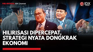 Percepatan Hilirisasi, 'Game Changer' Pertumbuhan Ekonomi Indonesia | MARKET REVIEW