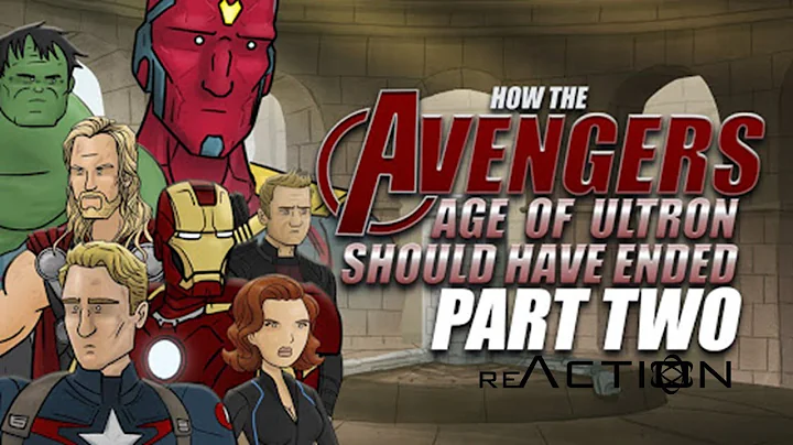 How The Avengers: Age of Ultron Should Have Ended - Part Two reaction