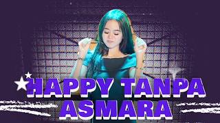 DJ Ajeng Permata - Happy Tanpa Asmara (Official Music Video)