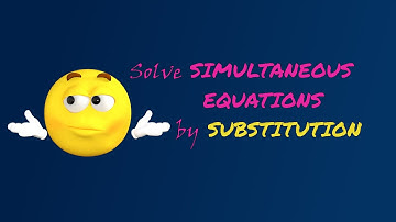 Solving Simultaneous Equations by Substitution (Part 2)