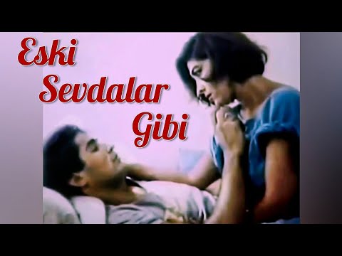 Eski Sevdalar Gibi 1987 - Nebahat Çehre - Yaşar Alptekin - Türk Filmi