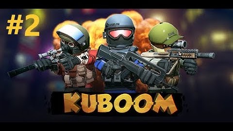 KUBOOM 3D: FPS Shooter #Part 2 | Gameplay