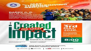 RCCG MAY 2026 SPECIAL SUNDAY THANKSGIVING SERVICE || CREATED FOR GREAT IMPACT