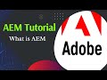 AEM Tutorial #1 | What is AEM
