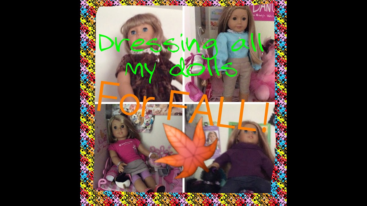 Dressing all my Dolls for Fall!