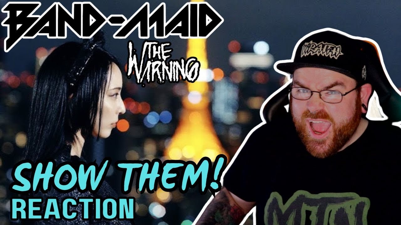 BAND MAID & THE WARNING - SHOW THEM - REACTION