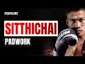 Sitthichai sitsongpeenong muay thai padwork i fightlore official