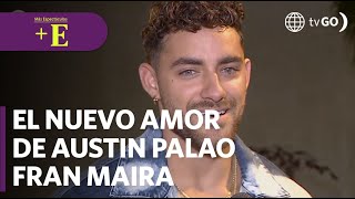 Austin Palao y su nuevo amor, Fran Maira | Más Espectáculos (HOY)