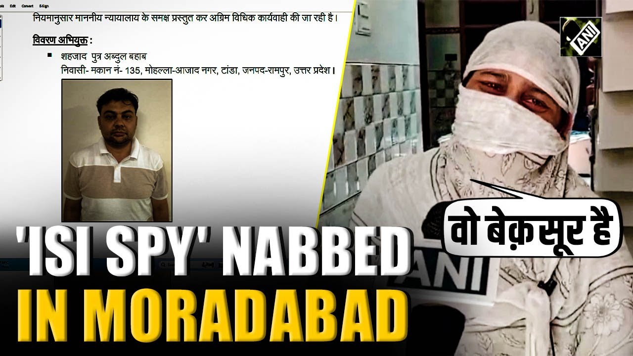 ‘ISI spy’ Shahzad arrested by UP ATS in Moradabad, wife claims he is ‘innocent’