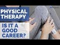 Is Physical Therapy a Good Career? Insight from a Physical Therapist