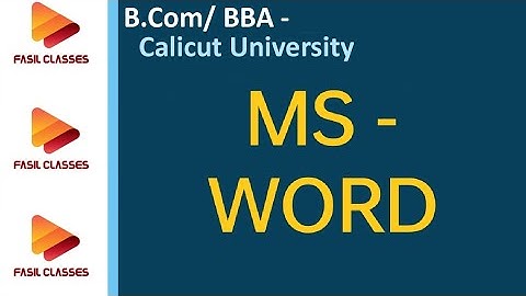 Microsoft word- office automation tools- Calicut University- b com computer application