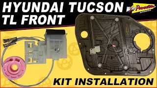 Hyundai Tucson TL (2016 onwards) Powerwin FRONT Window Regulator repair kit fitting instructions