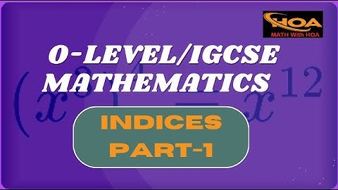 Indices Made Easy for O-Level & IGCSE Students | Part-1 | Laws & Examples