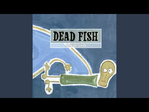 Dead Fish — Linear