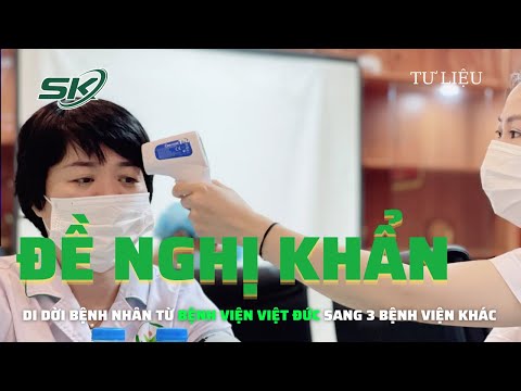 Video ĐỀ NGHỊ KHẨN: Chuyển bệnh nhân Bệnh viện Việt Đức sang... - YouTube
