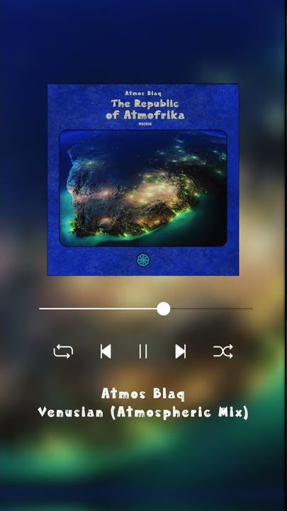 Atmos Blaq -  Venusian (Atmospheric Mix)