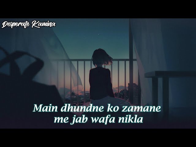 Mai Dhoondne Ko Zamaane Mein [slowed+reverb] | Lyrical Video | Arijit Singh  | Sad Lofi Song 💔 class=